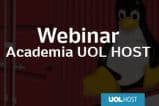 UOL HOST realiza webinar sobre LinuX Containers (LXC)