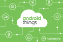 Agora, Google quer Android Things apenas em “certas coisas”