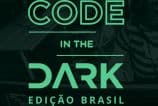 Code in the Dark 2017 inaugurou a nova sede do iMasters