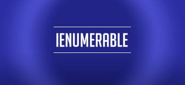 Vamos entender o IEnumerable?