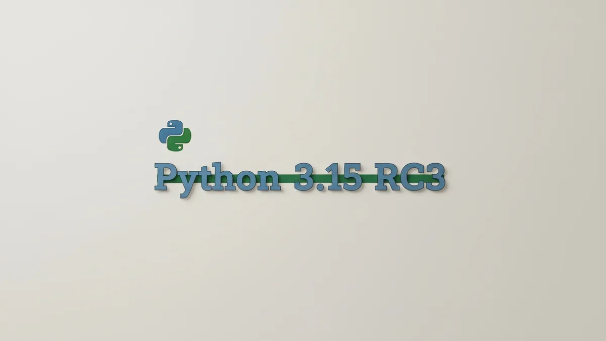 Python 3.15 RC3 trava lazy imports e UTF-8 padrão: o que revisar antes de migrar sistemas legados